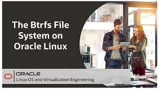Get Started with the Btrfs File System on Oracle Linux