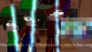 Phonebreakers + (triple Phonebreakers) react to their song || part 2? Gacha. EP2