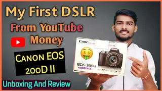 🔥 My First DSLR Camera From YouTube Money || Canon EOS 200D II Unboxing And Review || Price?