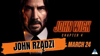 JOHN WICK 4: Przygotuj się na ZADYMĘ