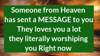 They Are from Heaven Sent A Message to you about they literally Worshiping || Message From Universe