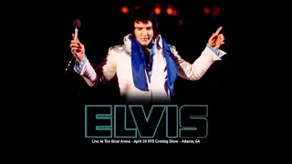 Elvis Live In Atlanta - April 30 1975 Evening Show