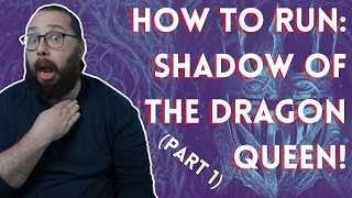 How to Run: Dragonlance Shadow of the Dragon Queen