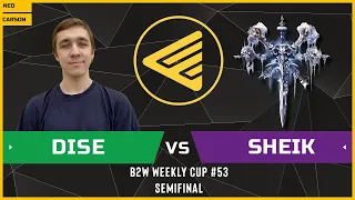 WC3 - B2W Weekly Cup #53 - Semifinal: [NE] Dise vs Sheik [UD]
