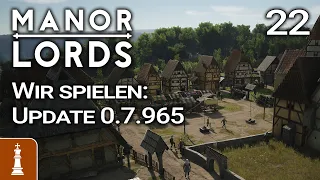 0.7.965 MASSIVE Änderrungen im Gameplay ♚ Let's Play Manor Lords Schwer 22 | deutsch gameplay