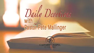 Daily Devotion with Pastor Pete - September 21, 2021