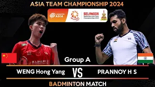 WENG Hong Yang (CHN) vs PRANNOY H S (IND) | Badminton Asia Team Championships 2024 | Group Stage