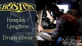 Boston - Foreplay / Long Time - drum cover