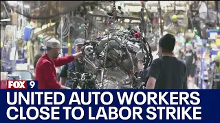 United Auto Workers close to labor strike