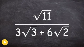 Rationalizing the denominator with two radicals in the denominator