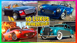 DIE 10 LUXURIÖSESTE FAHRZEUGE AUS GTA ONLINE!