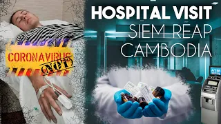 Royal Angkor Hospital, Siem Reap: Did we catch Coronavirus? Hands-on Review