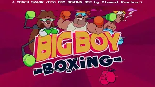 Big Boy Boxing OST - Coach Skank