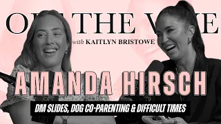 DM Slides, Dog Co-Parenting & Difficult Times with Amanda Hirsch