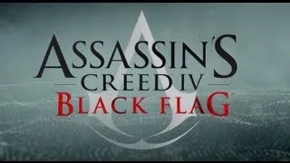 Assassin's Creed IV Black Flag - Cinematic Trailer [FR]