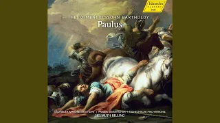 Paulus (St. Paul) , Op. 36, MWV A14: Cavatina: Sei getreu bis in den Tod (Tenor)