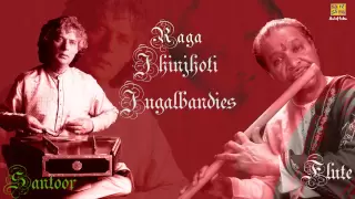 Raga - Jhinjhoti (Santoor & Flute) By Pt Shiv Kumar Sharma | Pt Hari Prasad Chaurasia