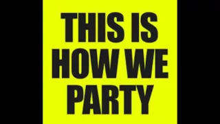 Dj Wajs - This Is How We Party Original Mix HQ 320kbps