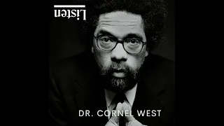 Cornel West on Spiritual Citizenship (#137)