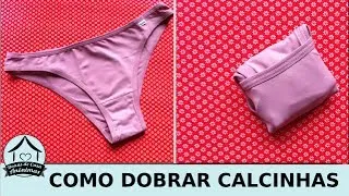 Como dobrar calcinhas