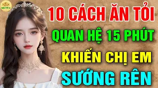 10 Cách Ăn Tỏi Quan Hệ 15 Phút Khiến Nàng Sướng Rên - Ngẫm Triết Lý