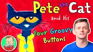 Read Aloud 🎵🐱 PETE THE CAT and His Four Groovy Buttons - Story Book For Kids