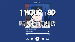 (1 HOUR w/ Lyrics) Dance Monkey by Tones And I "I said, "Oh my God, I see you walking by" 8D