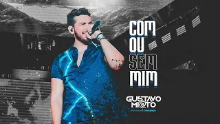Gustavo Mioto - COM OU SEM MIM - DVD Ao Vivo Em Fortaleza