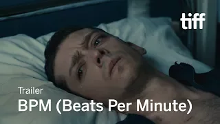 BPM (BEATS PER MINUTE) Trailer | TIFF 2017