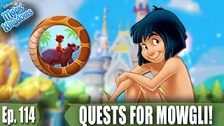 QUESTS LEADING UP TO WELCOMING MOWGLI! - Disney Magic Kingdoms Gameplay - Ep. 114