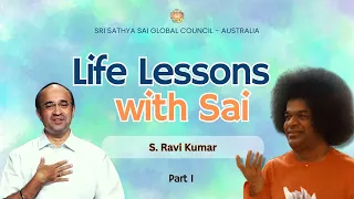 Life Lessons with Sai | Part 1 | S. Ravi Kumar #satsang #srisathyasai