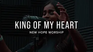 King of My Heart - New Hope Worship (Bethel Music Cover)