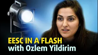 EESC in a flash - Mme Ozlem Yildirim
