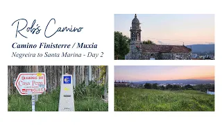 Day 2 Camino Finisterre / Muxia - Negreira to Santa Marina - Day 56 Overall