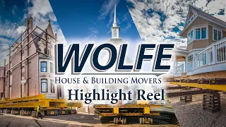 Wolfe House & Building Movers Highlight Reel