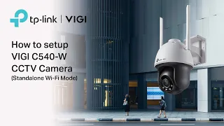 How to setup VIGI C540-W Wi-Fi CCTV Camera