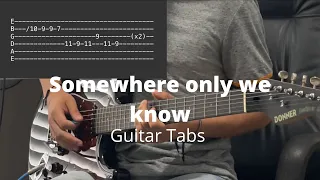 Somewhere only we know by Keane | Guitar Tabs