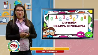 3ro Primaria - Matemática - División exacta e inexacta