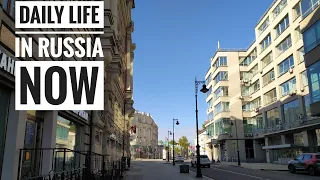 DAILY LIFE IN RUSSIA NOW