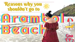 Reasons why you shouldn't go to ARAMBOL BEACH | GOA | Chikuvlogs