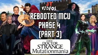 Rebooted MCU: Phase 4 Part 3 (What if Marvel never sold their movie rights)