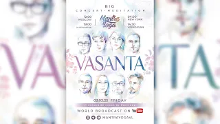 Большой концерт-медитация "VASANTA" | MANTRA YOGA