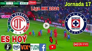 Toluca vs. Cruz Azul en vivo, donde ver, a que hora juega Toluca vs. Cruz Azul Liga MX 2024