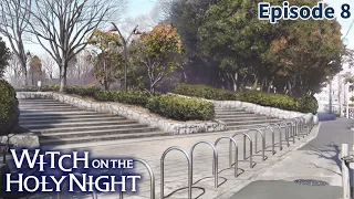 Witch on the Holy Night | Episode 8