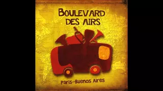 Boulevard des Airs - San Clemente (Je voulais vous parler des femmes) - Paris Buenos-Aires