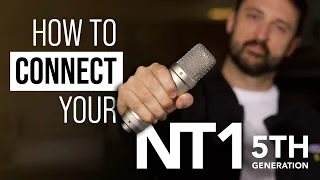 How to Connect Your NT1 5th Generation to an Interface or Computer