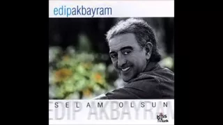 Edip Akbayram - Yalan Oldu