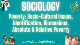 Poverty: Socio-Cultural Issues, Identification, Dimensions, Absolute & Relative Poverty | Sociology