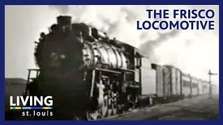 The Frisco Locomotive | Living St. Louis