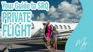Your Guide to PRIVATE Flight to and from Sarasota Florida